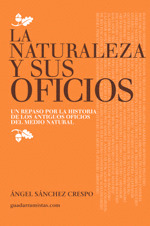 NATURALEZA Y SUS OFICIOS, LA