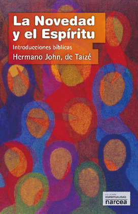 NOVEDAD Y EL ESPÍRITU, LA