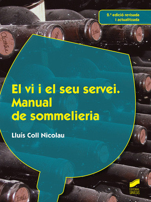 EL VI I EL SEU SERVEI (2.º EDICIO REVISADA I ACTUALITZADA)