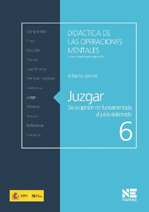 JUZGAR: DE LA OPINION NO FUNDAMENTADA AL JUICIO ELABORADO
