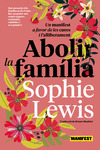 ABOLIR LA FAMÍLIA