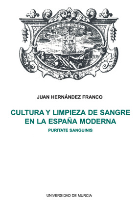 CULTURA Y LIMPIEZA DE SANGRE E LA ESPAÑA MODERNA