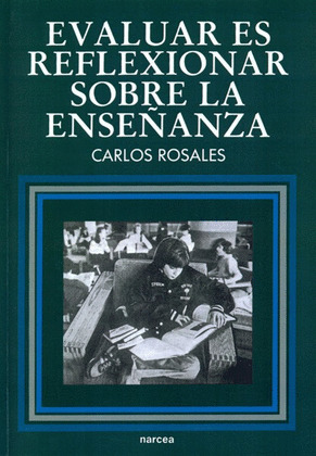 EVALUAR ES REFLEXIONAR SOBRE AL ENSEÑANZA