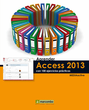 APRENDER ACCESS 2013 CON 100 EJERCICIOS PRACTICOS