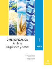 DIVERSIFICACION I ESO. AMBITO LINGÜISTICO Y SOCIAL