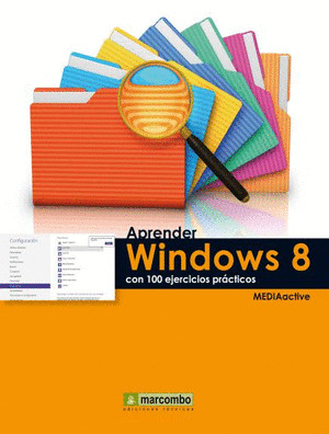APRENDER WINDOWS 8 CON 100 EJERCICIOS PRÁCTICOS