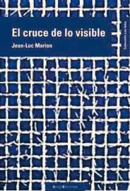 CRUCE DE LO VISIBLE, EL