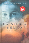 NIEBLA HERIDA, LA