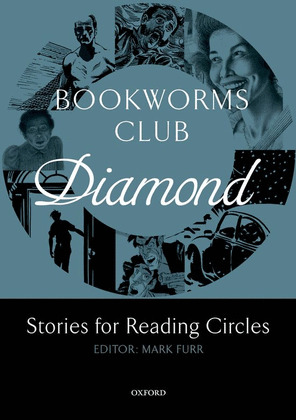 OXFORD BOOKWORMS CLUB, DIAMOND. STORIES FOR READING CIRCLES