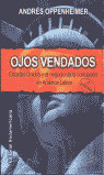 OJOS VENDADOS 2.ED. (EE.UU. Y EL NEGOCIO DE LA CORRUPCION EN