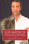 LOS MEDICIS, NUESTRA HISTORIA