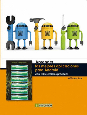 APRENDER LAS MEJORES APLICACIONES PARA ANDROID CON 100 EJERCICIOS PRÁCTICOS