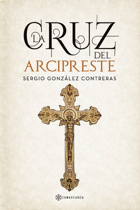 LA CRUZ DEL ARCIPRESTE