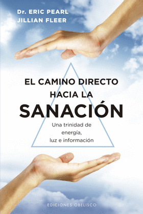 CAMINO DIRECTO HACIA LA SANACIÓN, EL