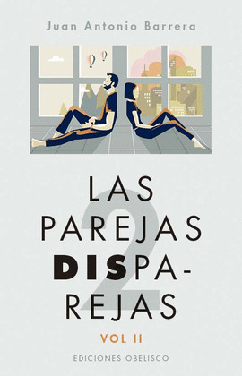 PAREJAS DISPAREJAS, LAS (VOL. II)