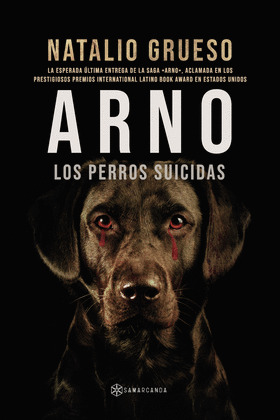 ARNO. LOS PERROS SUICIDAS