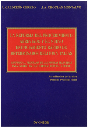 LA REFORMA DEL PROCEDIMIENTO ABREVIADO Y EL NUEVO ENJUICIAMI