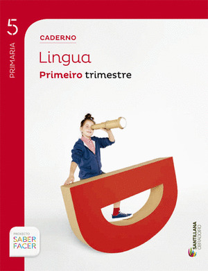 CADERNO LINGUA 5º PRIMARIA, 1º TRIMESTRE. SABER FACER