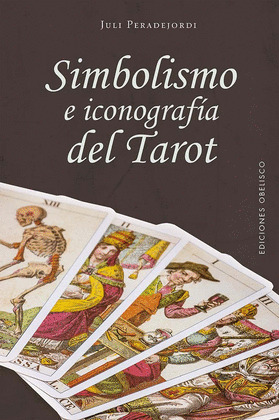 SIMBOLISMO E ICONOGRAFÍA DEL TAROT