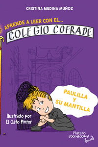 APRENDE A LEER CON EL COLEGIO COFRADE. PAULILLA Y SU MANTILL