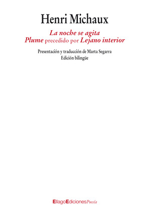 NOCHE SE AGITA, LA. PLUME PRECEDIDO POR LEJANO INTERIOR