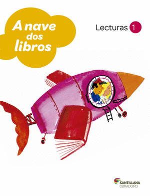 A NAVE DOS LIBROS LECTURAS PRIMARIA 1º