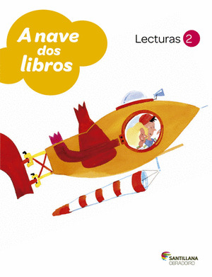 LECTURAS 2º PRIMARIA. A NAVE DOS LIBROS. OS CAMIÑOS DO SABER (2011)