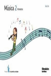 MUSICA + CD 2º PRIMARIA, OS CAMIÑOS DO SABER