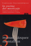 COCINA DEL MESTIZAJE, LA               (CARVALHO GASTRONOMICO)