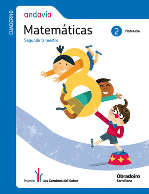 CUADERNO ANDAVIA MATEMATICAS 2º PRIMARIA, 2º SEGUNDO TRIMESTRE LOS CAMINOS DEL SABER