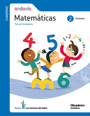 ANDAVIA MATEMATICAS 2 PRIMARIA TERCER TRIMESTRE LOS CAMINOS DEL SABER CASTELLANO