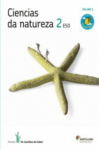 CIENCIAS DA NATUREZA, 2º ESO. MOCHILA LIXEIRA. OS CAMIÑOS DO SABER
