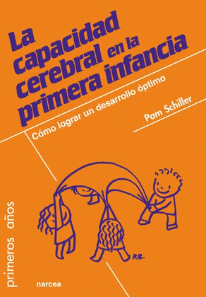 CAPACIDAD CEREBRAL EN LA PRIMERA INFANCIA, LA