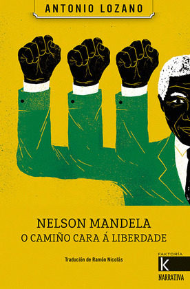NELSON MANDELA: O CAMIÑO CARA Á LIBERDADE