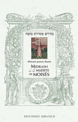MIDRASH DE LA MUERTE DE MOISÉS (EDICIÓN BILINGÜE HEBREO - CASTELLANO)