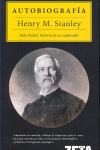 AUTOBIOGRAFIA DE HENRY M. STANLEY