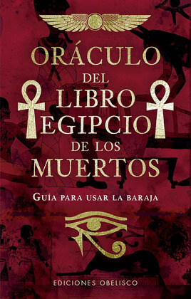 ORÁCULO DEL LIBRO EGIPCIO DE LOS MUERTOS