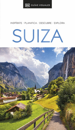 SUIZA. GUÍA VISUAL DORLING KINDERSLEY (2024)
