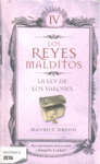 LEY DE LOS VARONES, LA (LOS REYES MALDITOS IV)