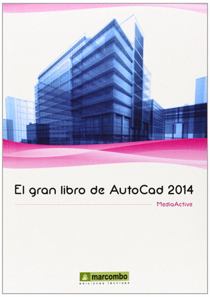 GRAN LIBRO DE AUTOCAD 2014, EL