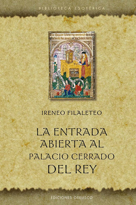 ENTRADA ABIERTA AL PALACIO CERRADO DEL REY, LA