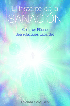 INSTANTE DE LA SANACION, EL