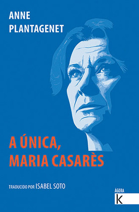 A ÚNICA. MARIA CASARES