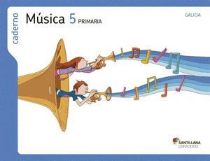 CADERNO MUSICA 5º PRIMARIA OS CAMIÑOS DO SABER