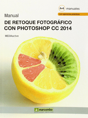 MANUAL DE RETOQUE FOTOGRÁFICO CON PHOTOSHOP CC 2014
