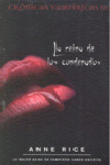 LA REINA DE LOS CONDENADOS (CRONICAS VAMPIRICAS 3)