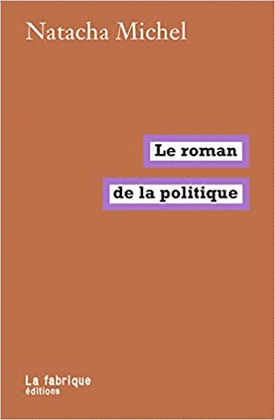 ROMAN DE LA POLITIQUE, LE
