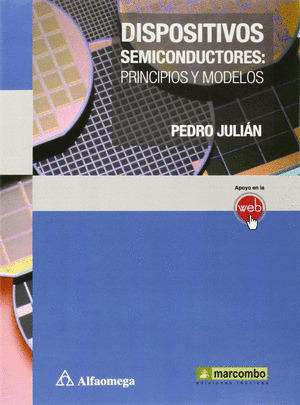 DISPOSITIVOS SEMICONDUCTORES:PRINCIPIOS Y MODELOS
