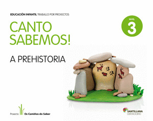 NIVEL 3 A PREHISTORIA CANTO SABEMOS ED13