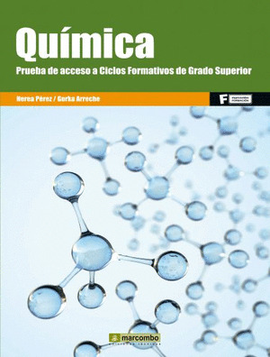 QUÍMICA. PRUEBA DE ACCESO A CICLOS FORMATIVOS DE GRADO SUPERIOR